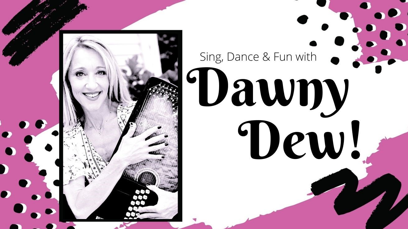 Sing, Dance & Fun with Dawney Dew Online