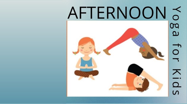 Afternoon Yoga Live Online for Kids.